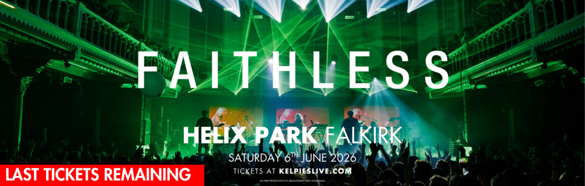 FAITHLESS - Falkirk