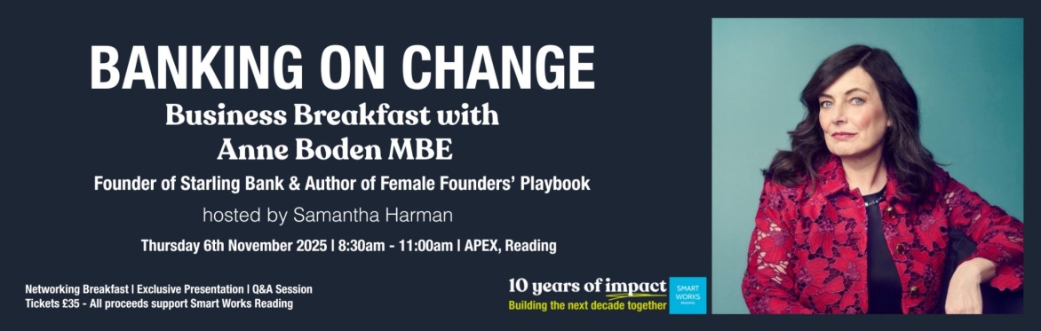 Banking on Change - Breakfast with Anne Boden MBE