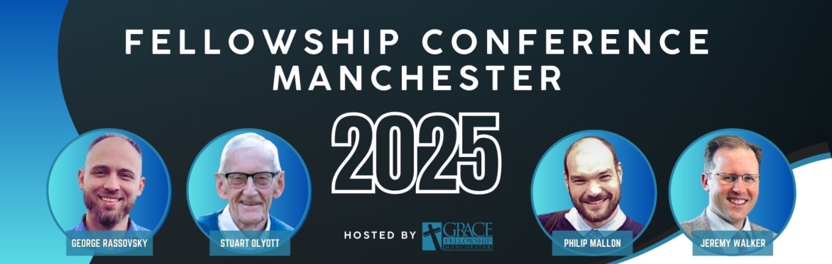 Fellowship Conference Manchester 2025