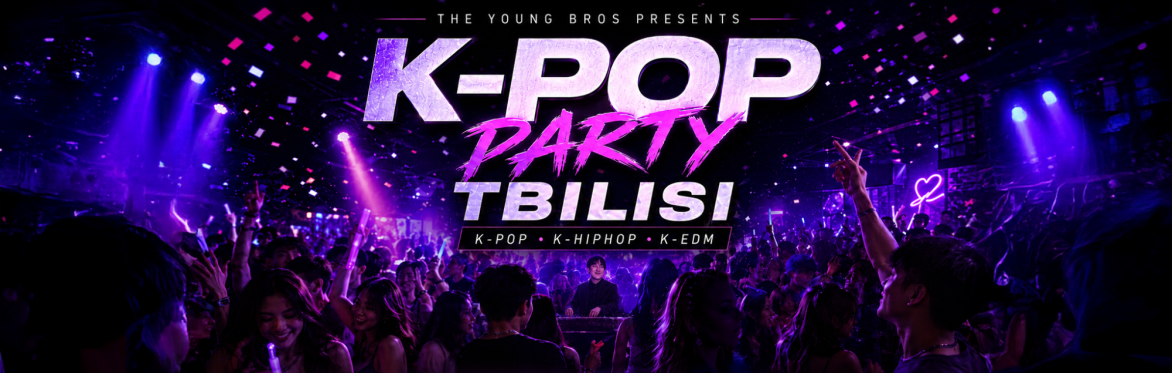 Tbilisi : Young Bros K-Pop Night 19.09.2026