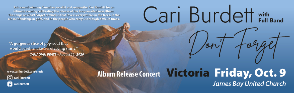 Friday, October 9th,  James Bay United Church,  Victoria BC, Door/6:30pm Show/7pm