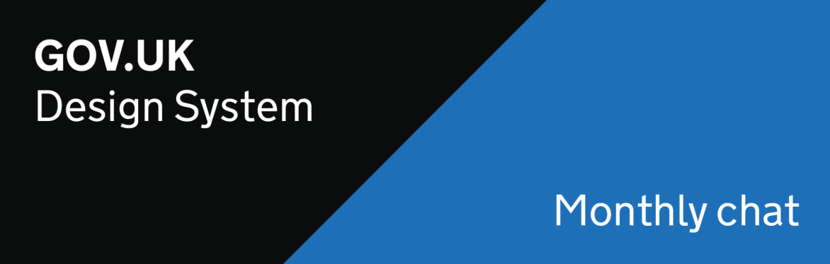 Grab a ticket – Design System monthly chat: January 2024 re-launch – Zoom