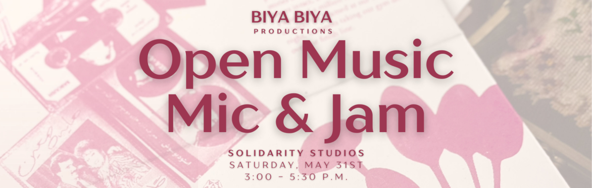 BIYA BIYA: Open Music Mic & Jam