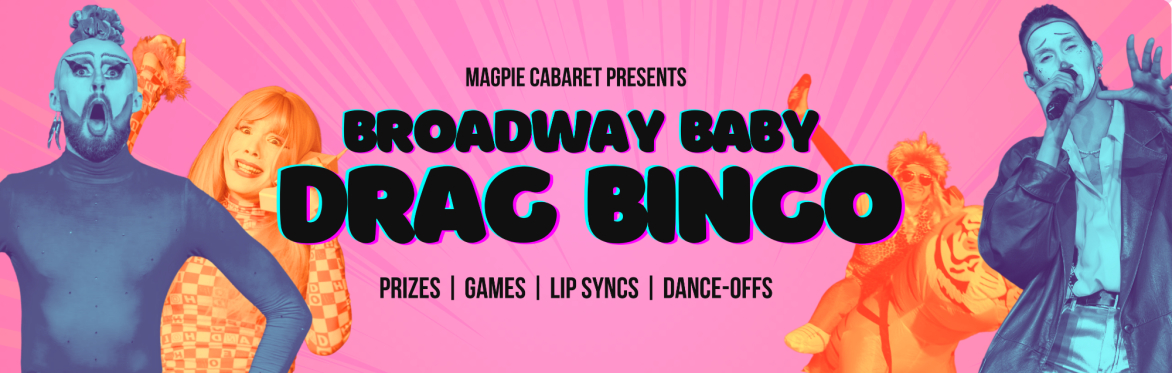 Broadway Baby Drag Bingo