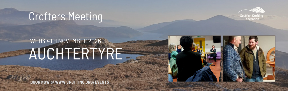 Crofters' Meeting - SCF Office Auchtertyre