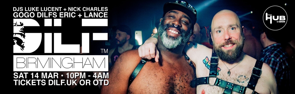 DILF Birmingham: DJ NICK CHARLES + LUKE LUCENT