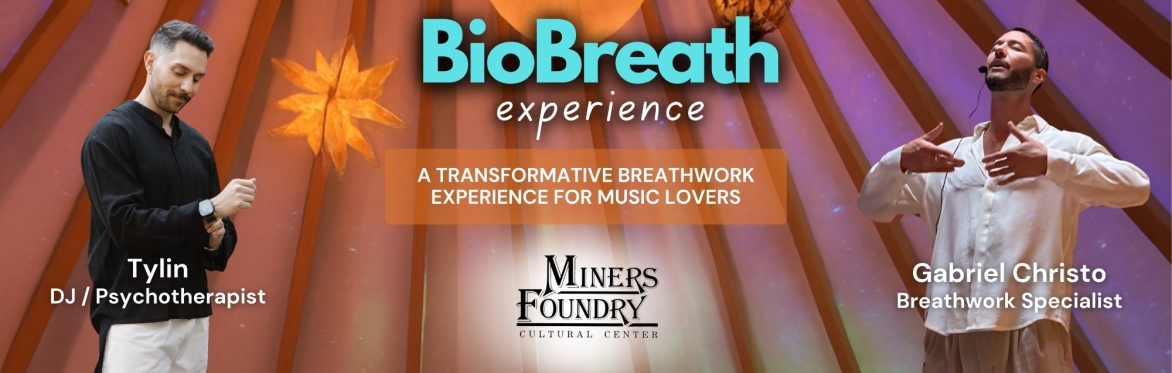BioBreath Experience - Nevada City