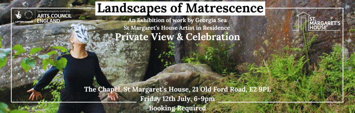 Landscapes of Matrescence: Private View & Celebration