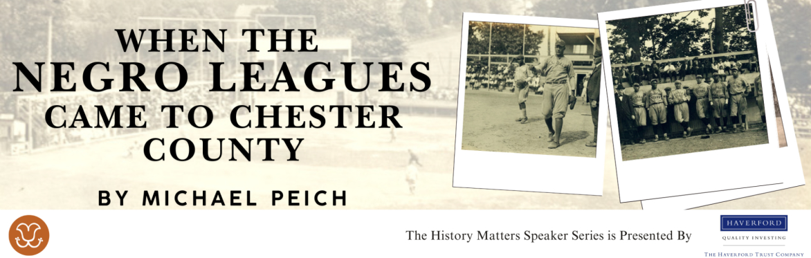 When the Negro Leagues Came to Chester County (Virtual)