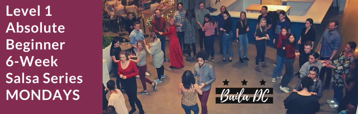 NEW! Level 1 Absolute Beginner Salsa 6-week Series - MONDAYS - MAR/APR 2024