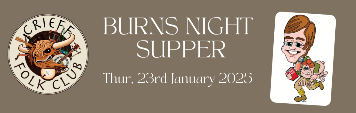 MUSIC: Crieff Folk Club Burns Night Supper
