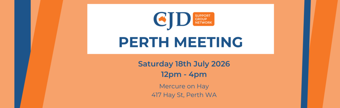 Perth meeting of the CJD Support Group Network