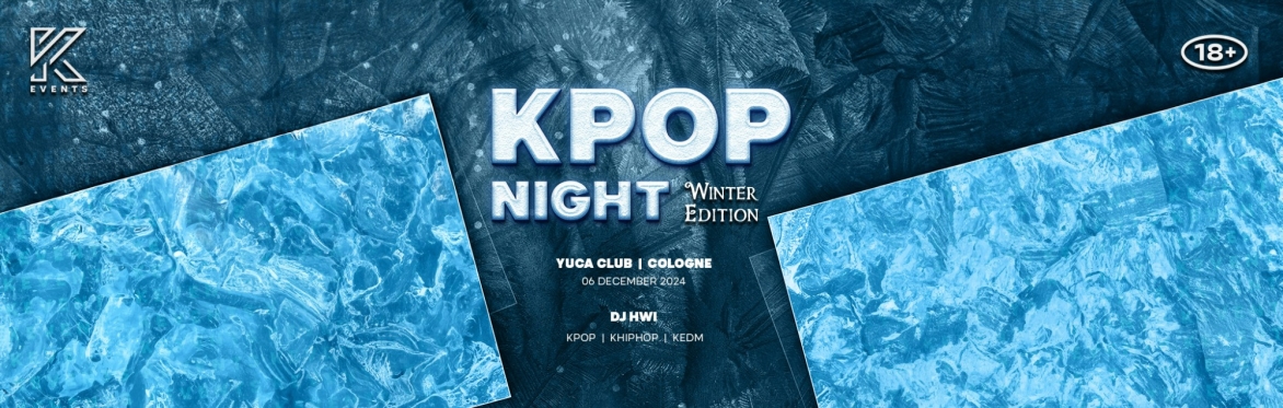 OfficialKEvents | COLOGNE: KPOP & KHIPHOP Night - Winter Edition