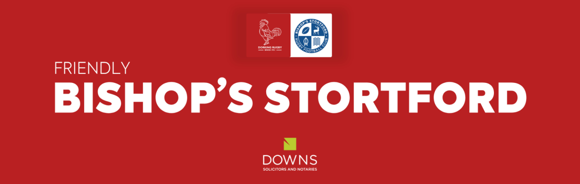 Dorking vs Bishop's Stortford (Friendly)