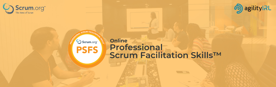Professional Scrum Facilitation Skills™ (Online: April 17)