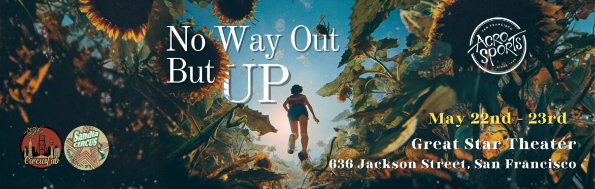 No Way Out But Up!