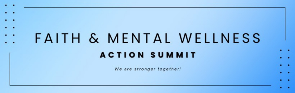 Fall 2026 Faith & Mental Wellness Action Summit