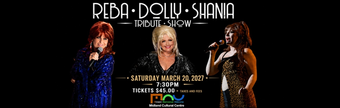 Time Warp Promotions Presents: THE REBA, DOLLY AND SHANIA TRIBUTE SHOW