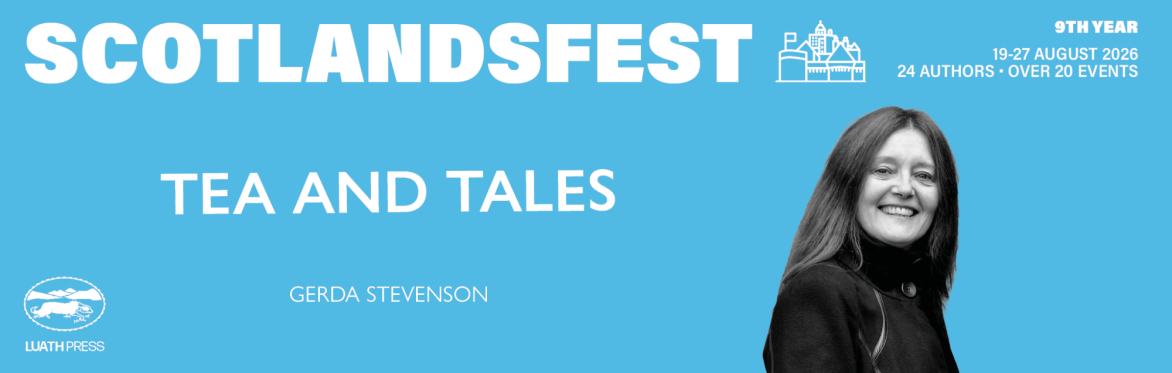ScotlandsFest: Tea and Tales