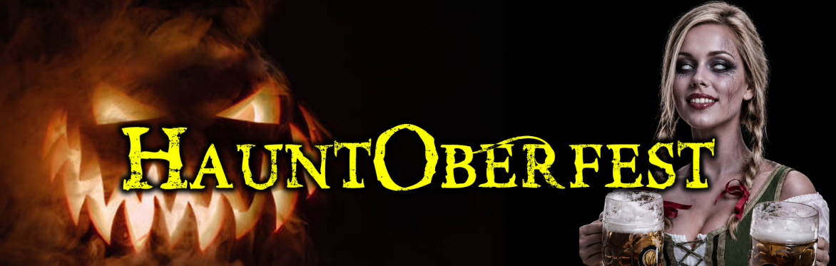 Haunted Soiree Presents: HauntOberfest