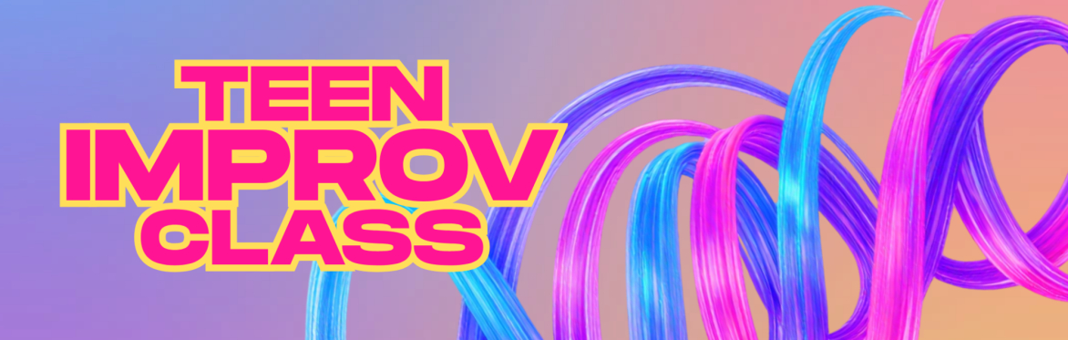 Teen Improv Class