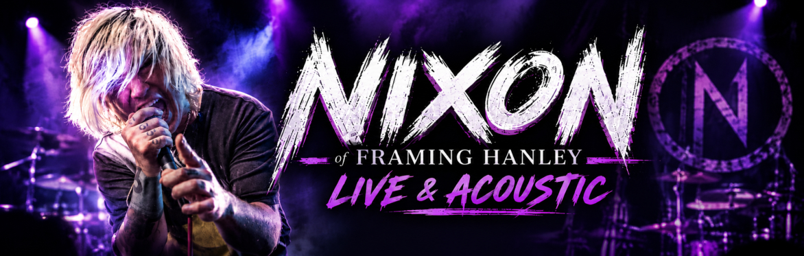 Nixon of Framing Hanley Live Acoustic Show