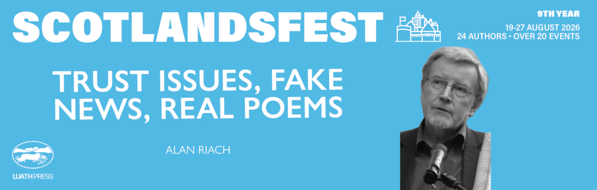 ScotlandsFest: Trust issues, fake news, real poems
