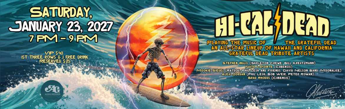 Introducing HI-CAL Dead! (Hawaii and California Grateful Dead)