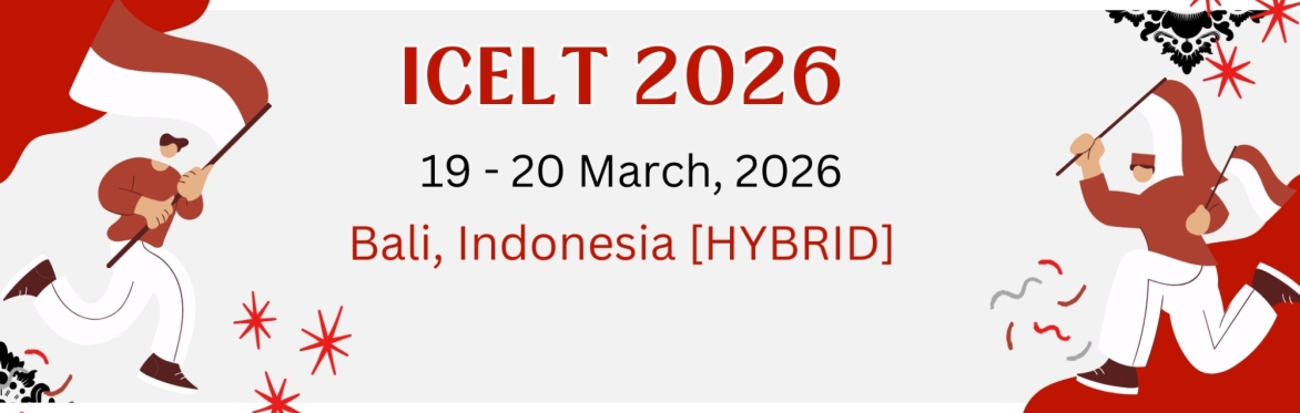 International Conference on Education, Learning and Training 2026 [ICELT 2026]