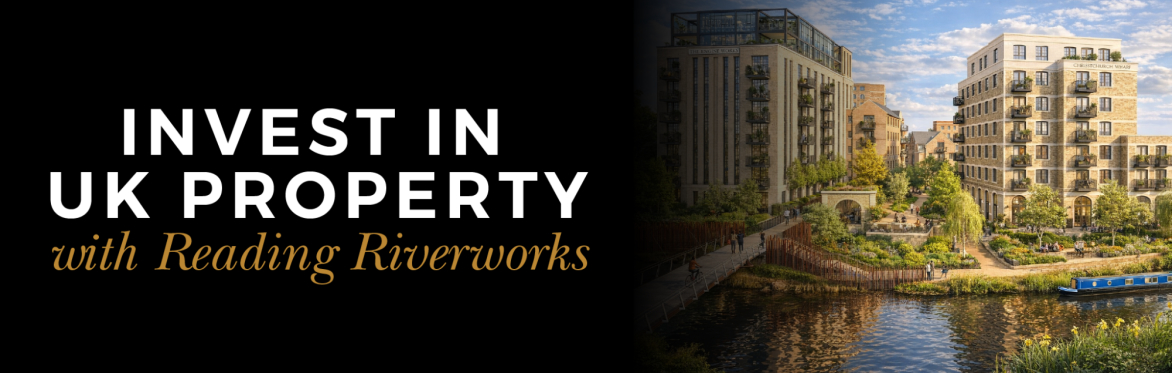 Invest in UK property with Reading Riverworks - In-Person Consults