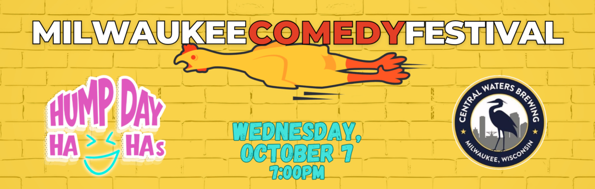 Hump Day Ha-Has at MKE Comedy Fest!