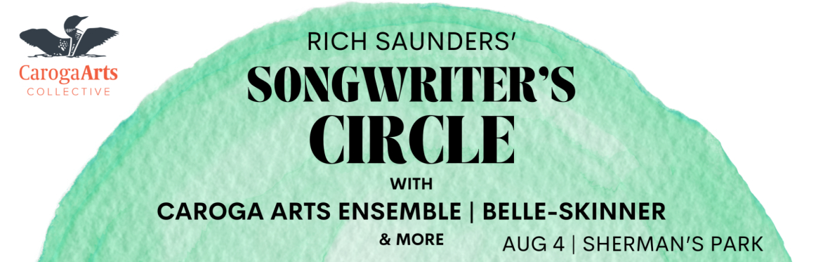 Rich Saunders' Songwriter Circle with Caroga Arts Ensemble