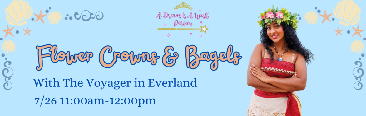 Flower Crowns & Bagels with The Voyager!