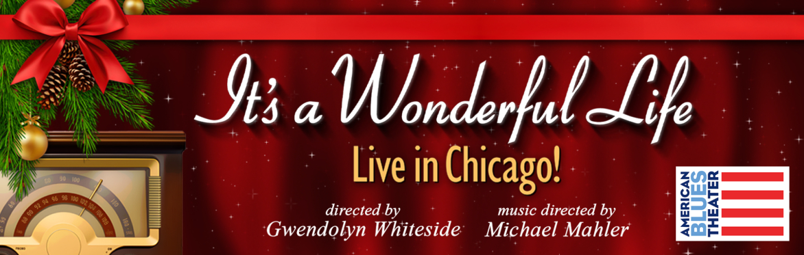 It's a Wonderful Life: Live in Chicago!