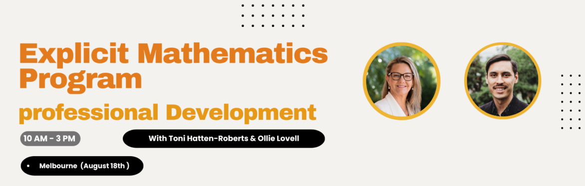 Explicit Mathematics Program Professional Development - MELBOURNE