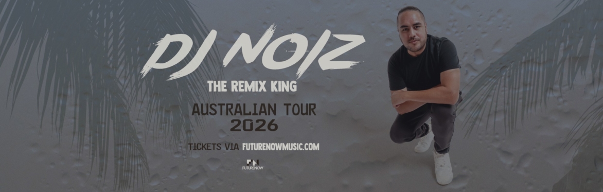DJ NOIZ live in Hunter Valley NSW