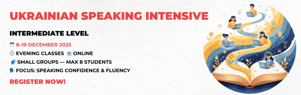Ukrainian B1 Speaking & Communication Intensive | Online