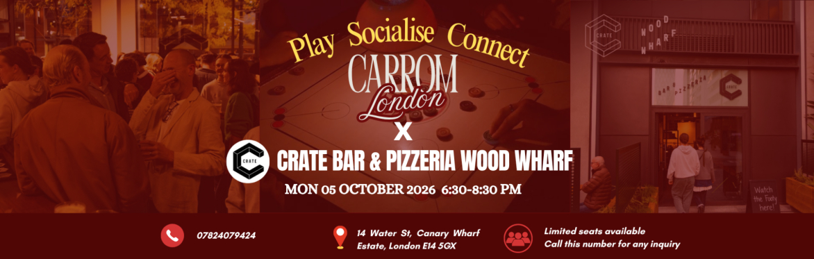 Carrom London Social Night @CRATE Wood Wharf