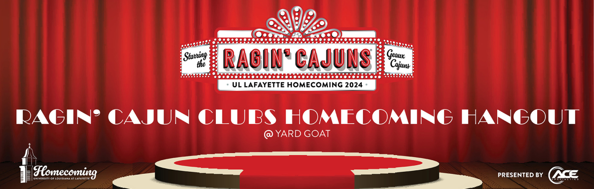 Ragin' Cajun Clubs Homecoming Hangout @ Yard Goat