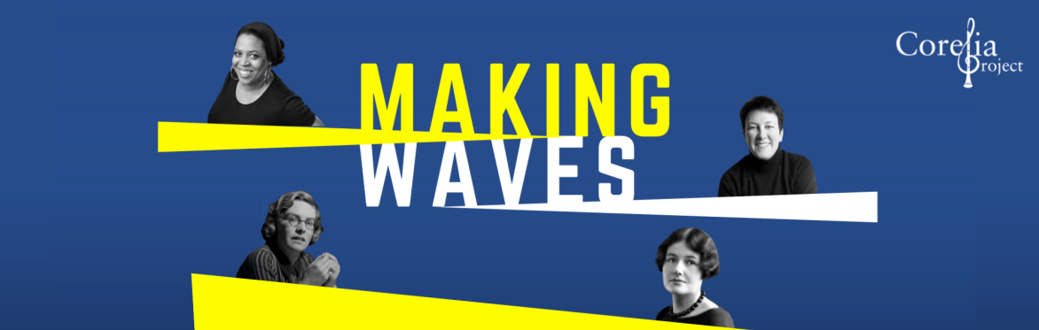 Making Waves: A Celebration of British and American Women Composers