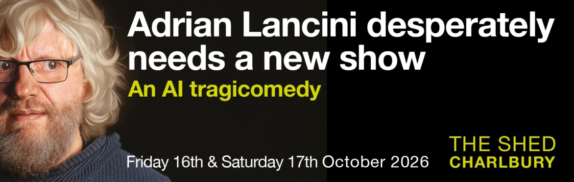 Adrian Lancini desperately needs a new show