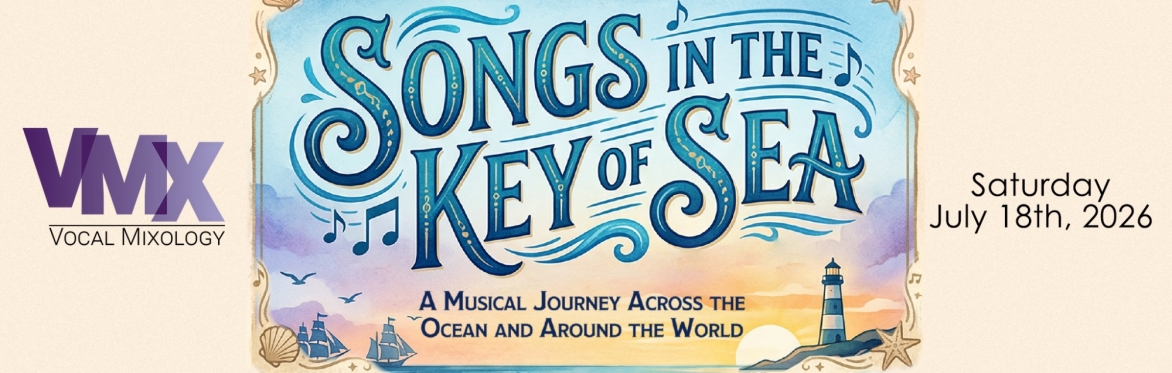 Songs in the Key of Sea - A VMX Summer Concert