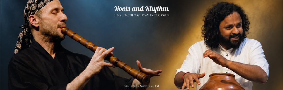 Shakuhachi master John Kaizan Neptune and ghatam virtuoso Giridhar Udupa performing in Roots & Rhythm.