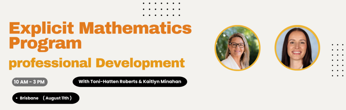 Explicit Mathematics Program Professional Development - BRISBANE