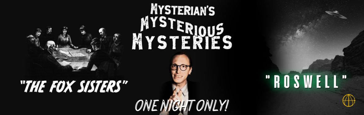 Mysterian’s Mysterious Mysteries: "The Fox Sisters" & "Roswell"