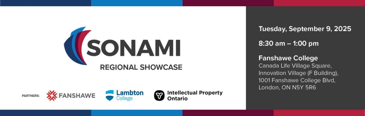 SONAMI Regional Showcase - Tuesday, September 9 from 8:30am-1pm, Canada Life Village Square, Fanshawe College