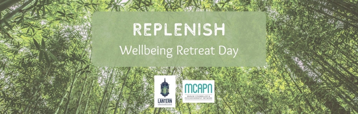 REPLENISH - Retreat Day (An MCAPN & The Lantern Initiative Collaboration)