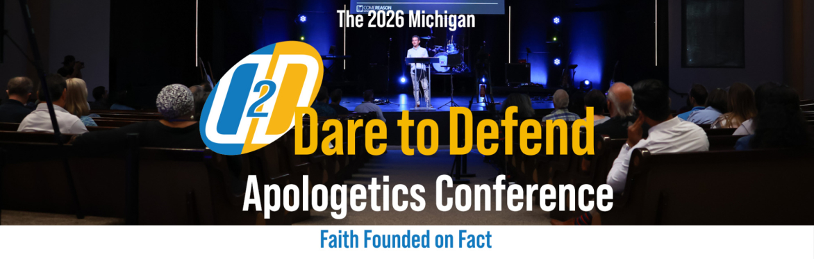2026 Michigan Dare to Defend Apologetics Conference