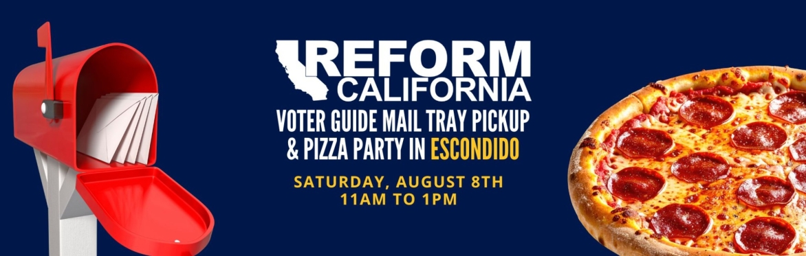 Voter Guide Mail Tray Pickup & Pizza Party — Escondido