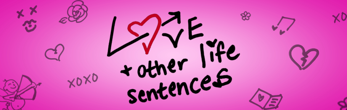 Love and Other Life Sentences: An Original Rom-Com Musical